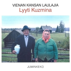 Vienan kansan laulajia: Lyyti Kuzmina
