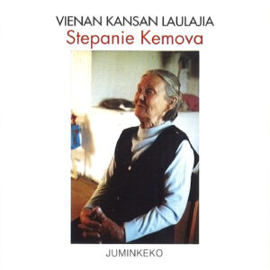Vienan kansan laulajia: Stepanie Kemova
