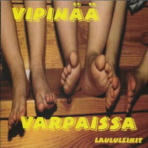 Vipinää varpaissa: Laululeikit
