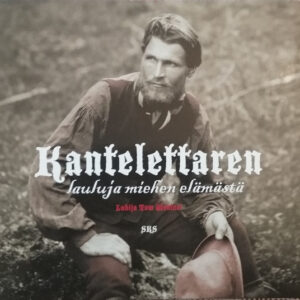 Wentzel Tom & Stjärnvall Marko: Kantelettaren lauluja miehen elämästä