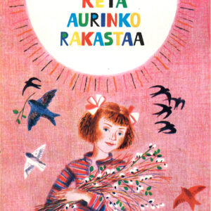 Ketä aurinko rakastaa