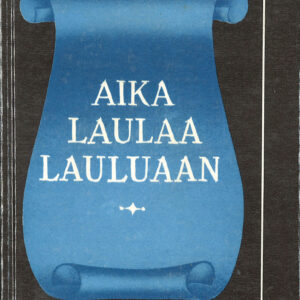 Aika laulaa lauluaan