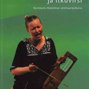 Kantele, runolaulu ja itkuvirsi