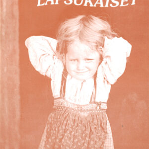 Kuulkua nyt lapsukaiset