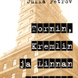 Tornin, Kremlin ja linnan tulkkina