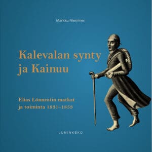 Kalevalan synty ja Kainuu