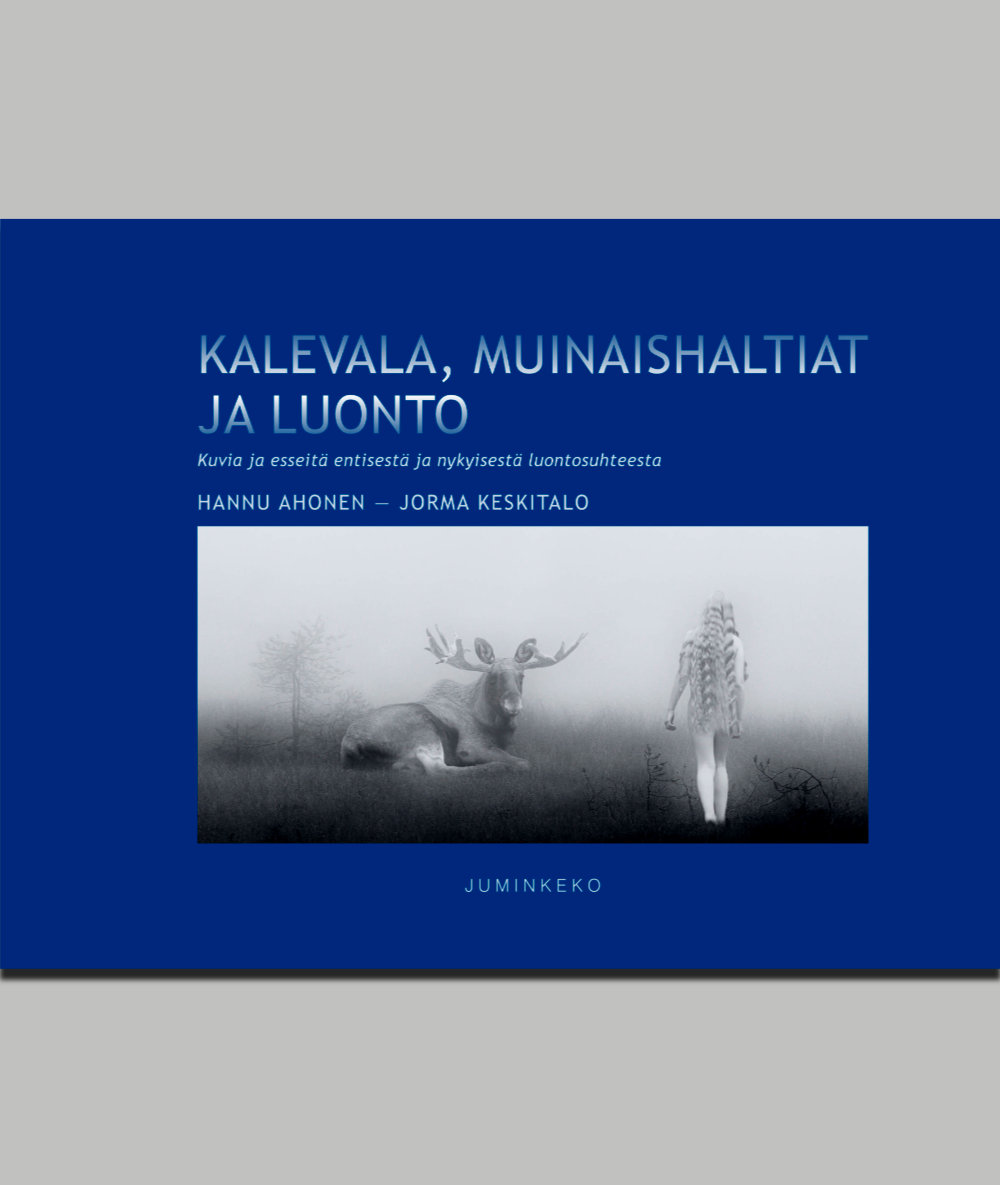 Kalevala, muinaishaltiat ja luonto